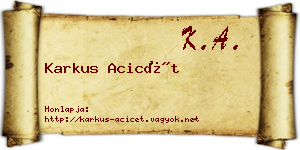 Karkus Acicét névjegykártya